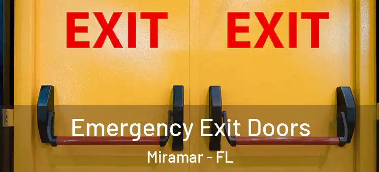  Emergency Exit Doors Miramar - FL