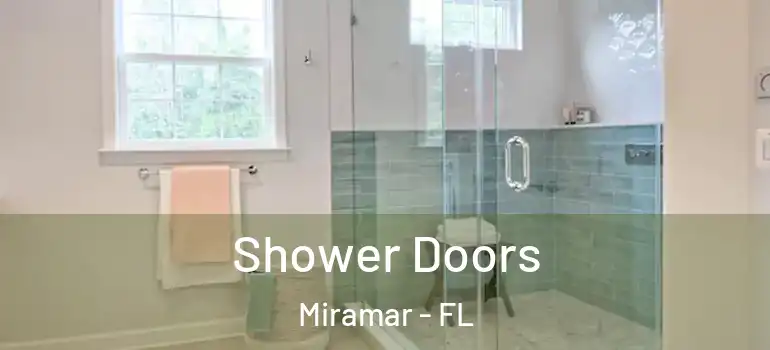  Shower Doors Miramar - FL